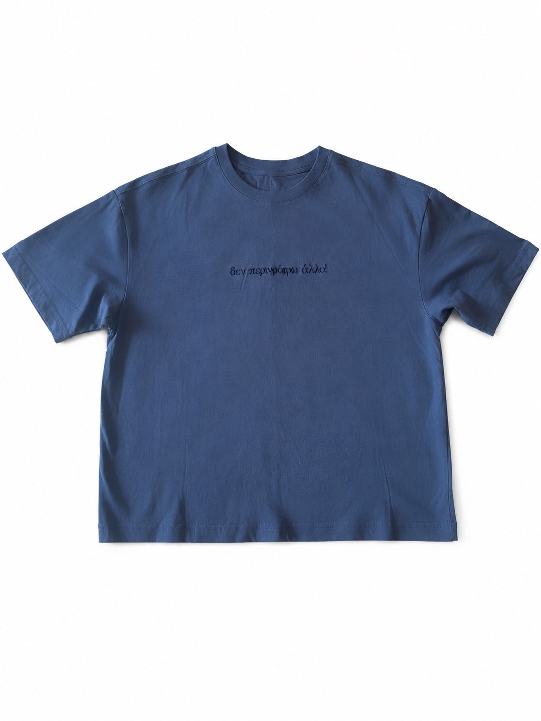 Motto Tee «Δεν περιγράφω άλλο!»